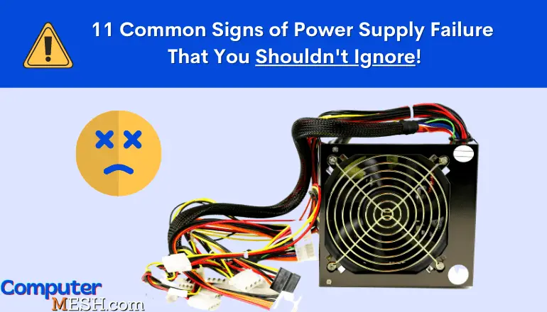 How to Tell if PSU (Power Supply Unit) is Failing or Going Bad, 9 Common Signs of Monitor Failure That You Shouldn't Ignore!