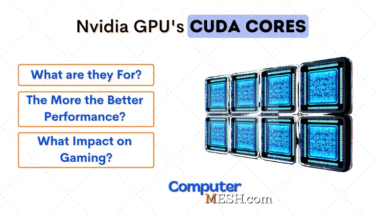 What are Nvidia GPU's CUDA CORES for