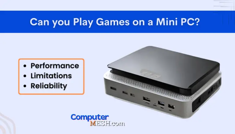 Can you play Games on a Mini PC? Yes! but Depends On…