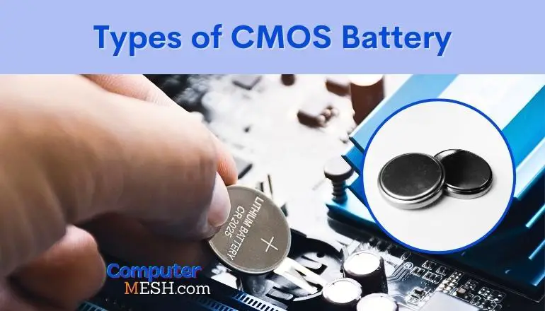 Types of CMOS Battery