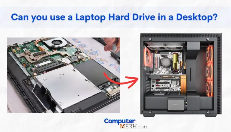 Can you use a Laptop Hard drive in a Desktop