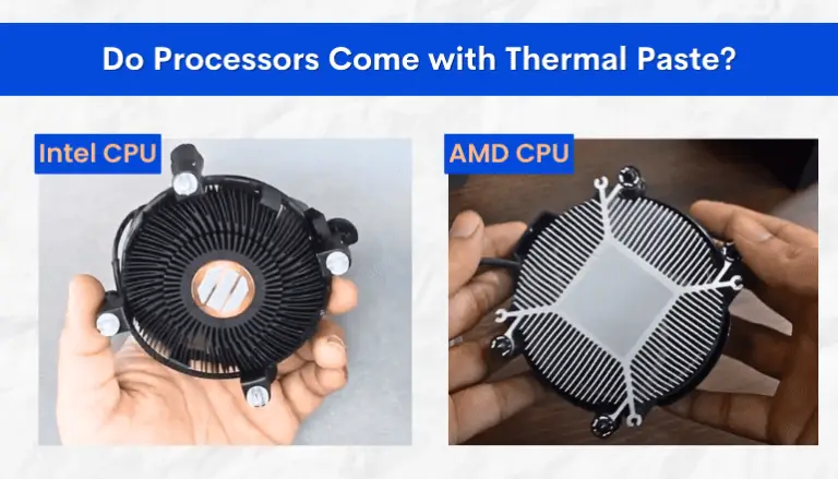 Do CPUs come with thermal paste? (Intel & AMD Processors)