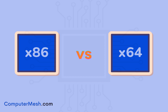 x86 vs x64: What’s the Difference? (64-bit vs 32-bit)